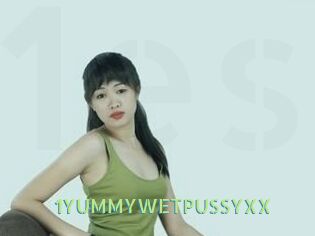 1YUMMYWETPUSSYXX