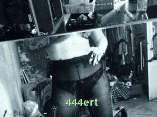 444ert