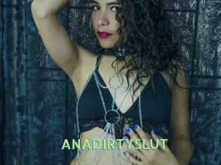 ANADIRTYSLUT