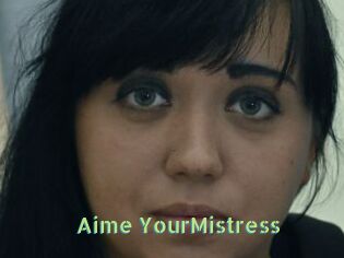 Aime_YourMistress