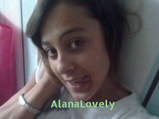 AlanaLovely