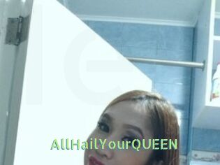 AllHailYourQUEEN