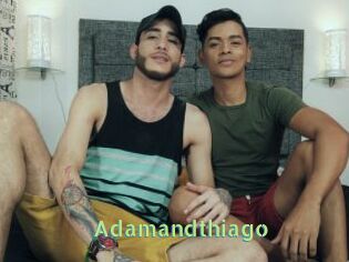 Adamandthiago