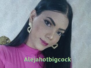 Alejahotbigcock