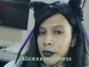 Alicexxxmadness