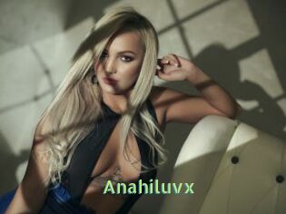 Anahiluvx