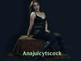 Anajuicytscock