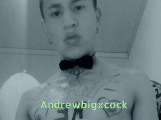 Andrewbigxcock