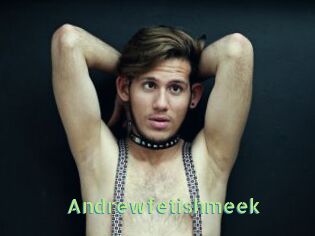 Andrewfetishmeek