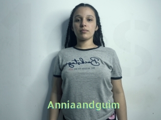 Anniaandguim