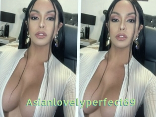 Asianlovelyperfect69
