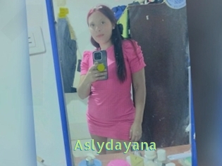 Aslydayana