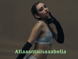 Atlaaantaiisaaabella