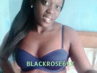BLACKROSE69X