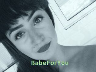 BabeForYou