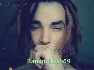 BananaKush69