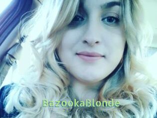 BazookaBlonde
