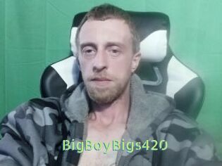 BigBoyBigs420