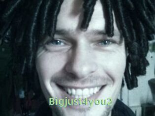 Bigjust4you2
