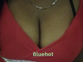 Bluehot