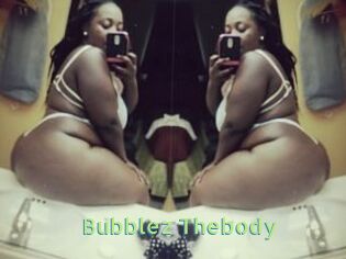 Bubblez_Thebody