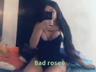 Bad_rosee