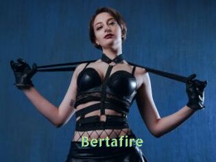 Bertafire