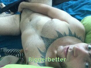 Bigger_better