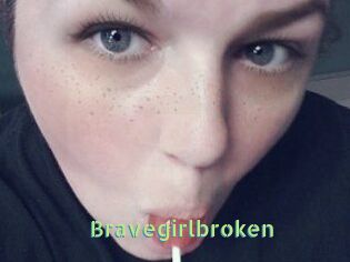 Bravegirlbroken