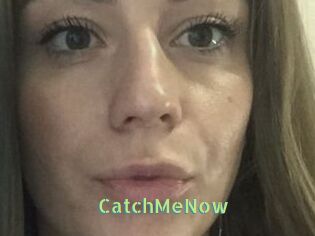 CatchMeNow