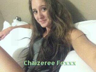 Chaizeree_Foxxx