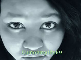 Cumonmytits69