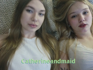 Catherineandmaid