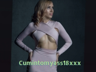 Cumintomyass18xxx