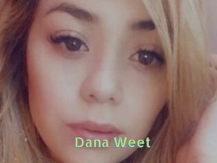 Dana_Weet