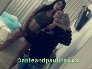 Danteandpaulinaxxx