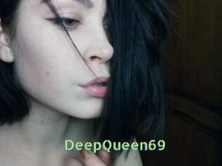 DeepQueen69