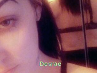 Desrae