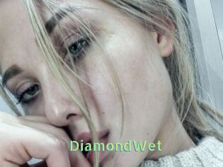 DiamondWet