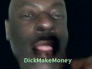 DickMakeMoney