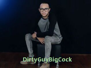 DirtyGuyBigCock