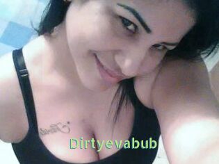 Dirtyevabub