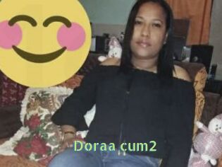 Doraa_cum2