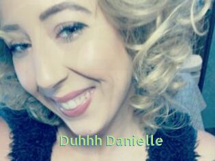 Duhhh_Danielle