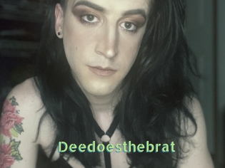 Deedoesthebrat