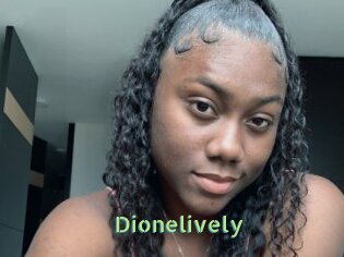 Dionelively