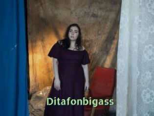 Ditafonbigass