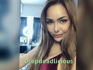 Dropdeadlicious