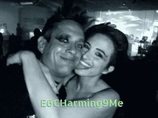 E6CHarming9Me