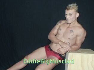 EddieBigMuscled
